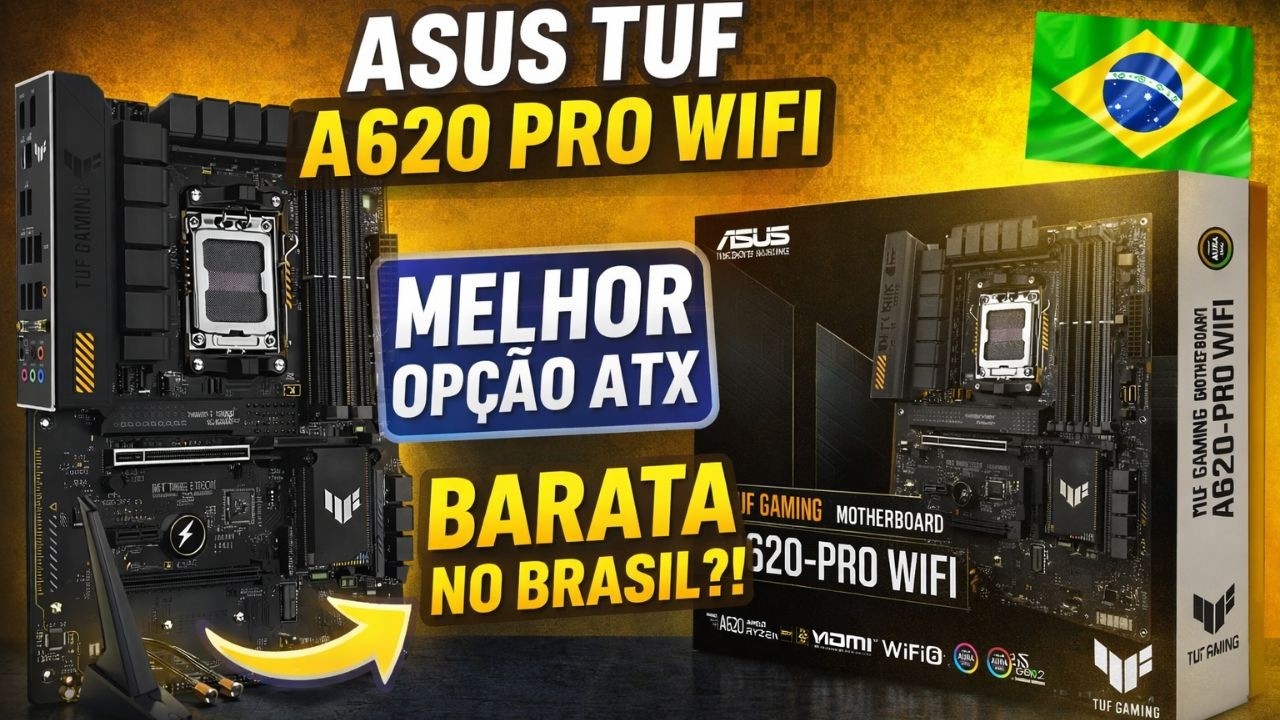 PLACA MÃE ASUS TUF A620 PRO WIFI - UNBOXING E REVIEW