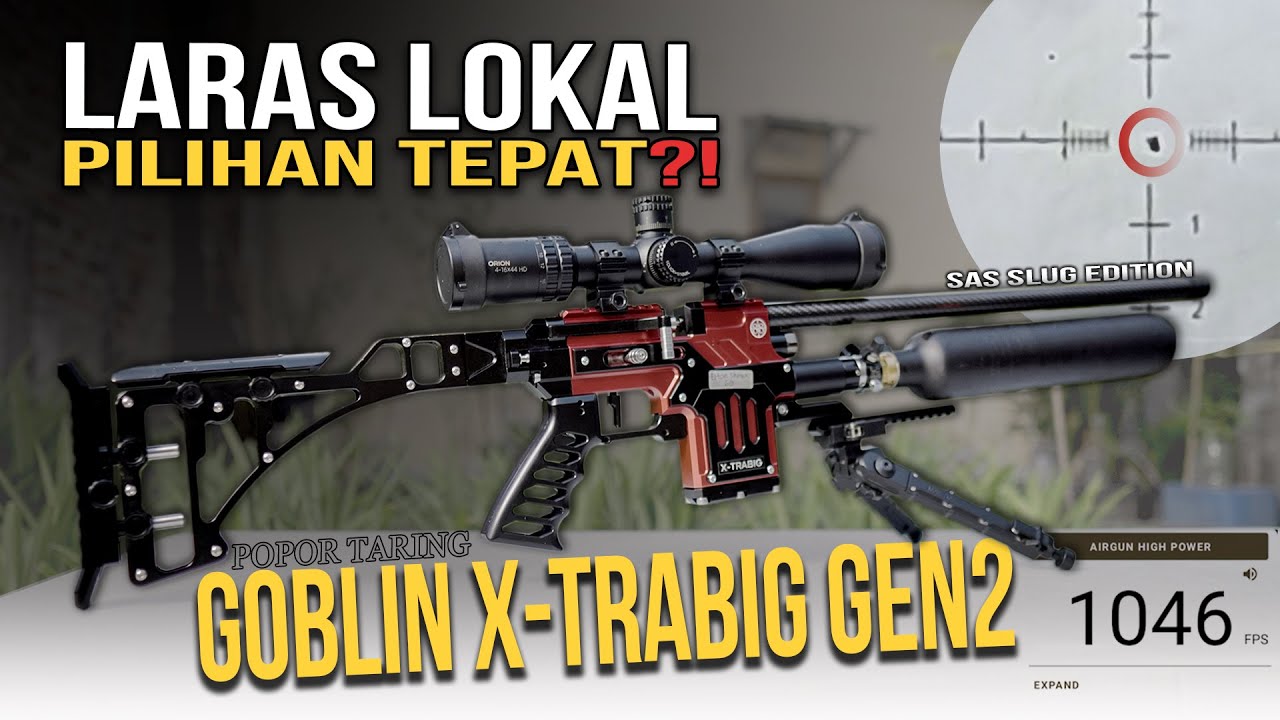 Goblin Xtrabig dengan SAS Barrel — Hasil Pemakaian Versi Tuan Elthon
