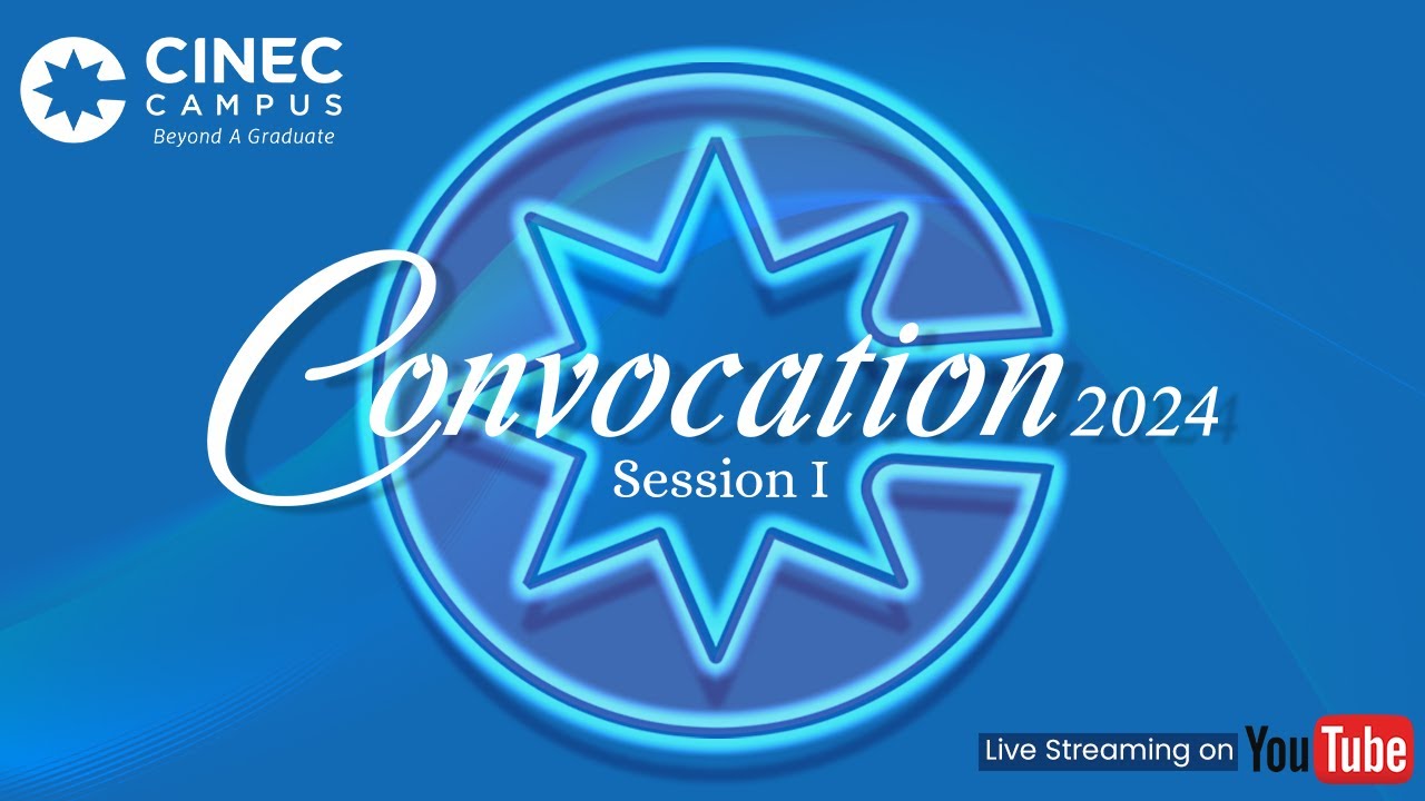 CINEC Convocation 2024 | Session 01
