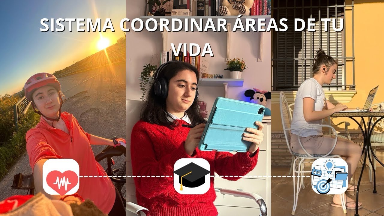 Cómo Coordinar y Trabajar Todas las Áreas de tu vida? Mi sistema simple y eficaz para lograrlo