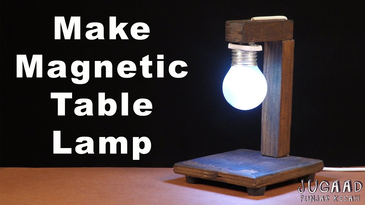Make Magnetic Table Lamp