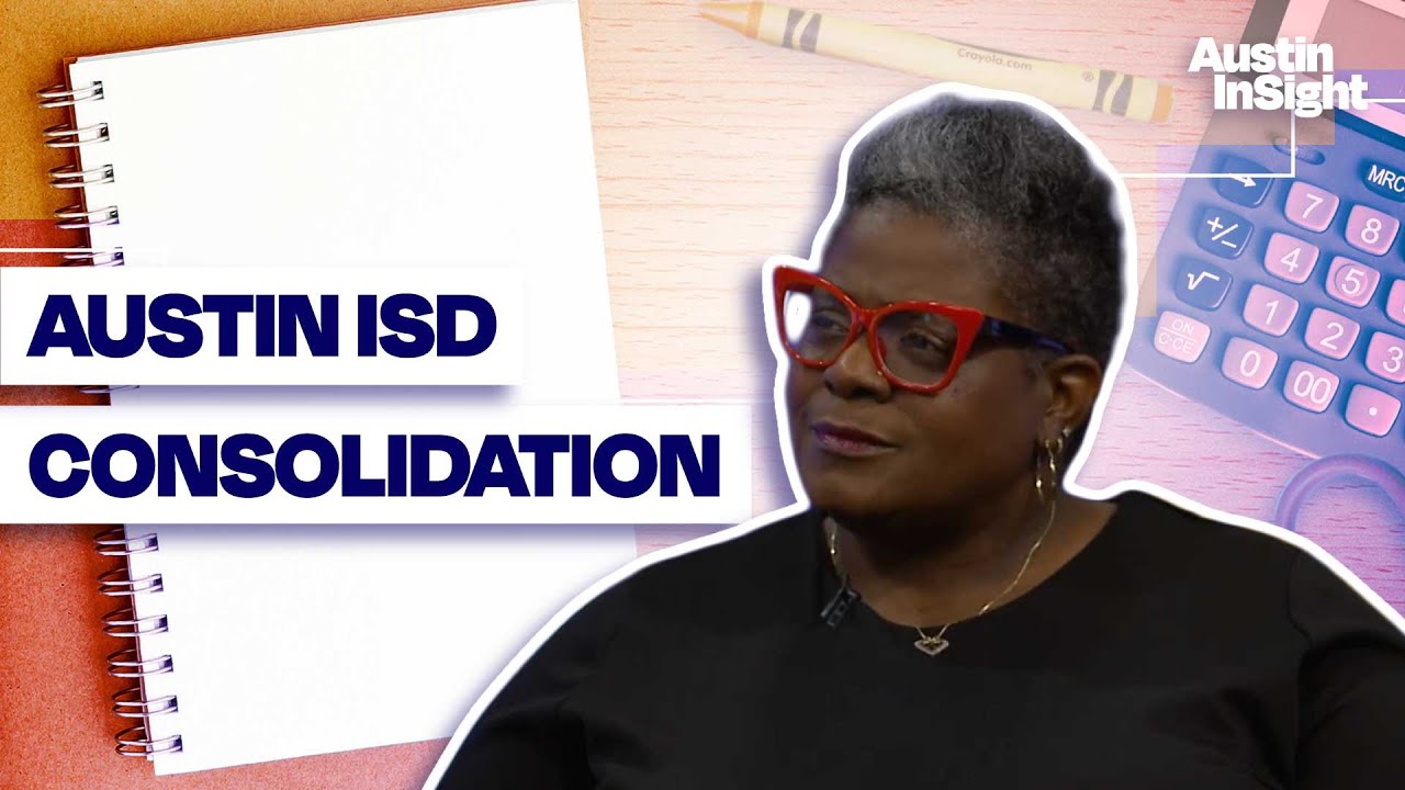 AISD board member on changes to the district&rsquo;s consolidation, school closure plan