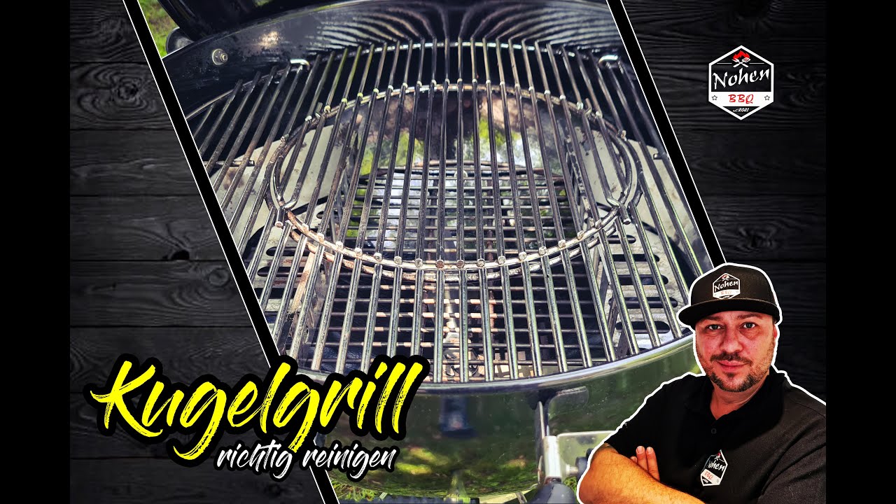 Kugelgrill richtig reinigen