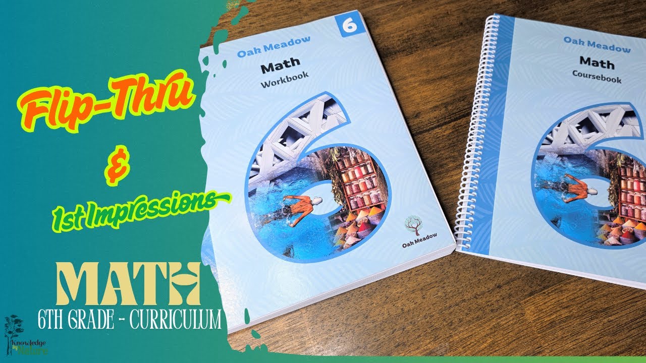Oak Meadow Homeschool Math Curriculum || 6th Grade Math  || Oak Meadow Flip-Thru & First Impressions