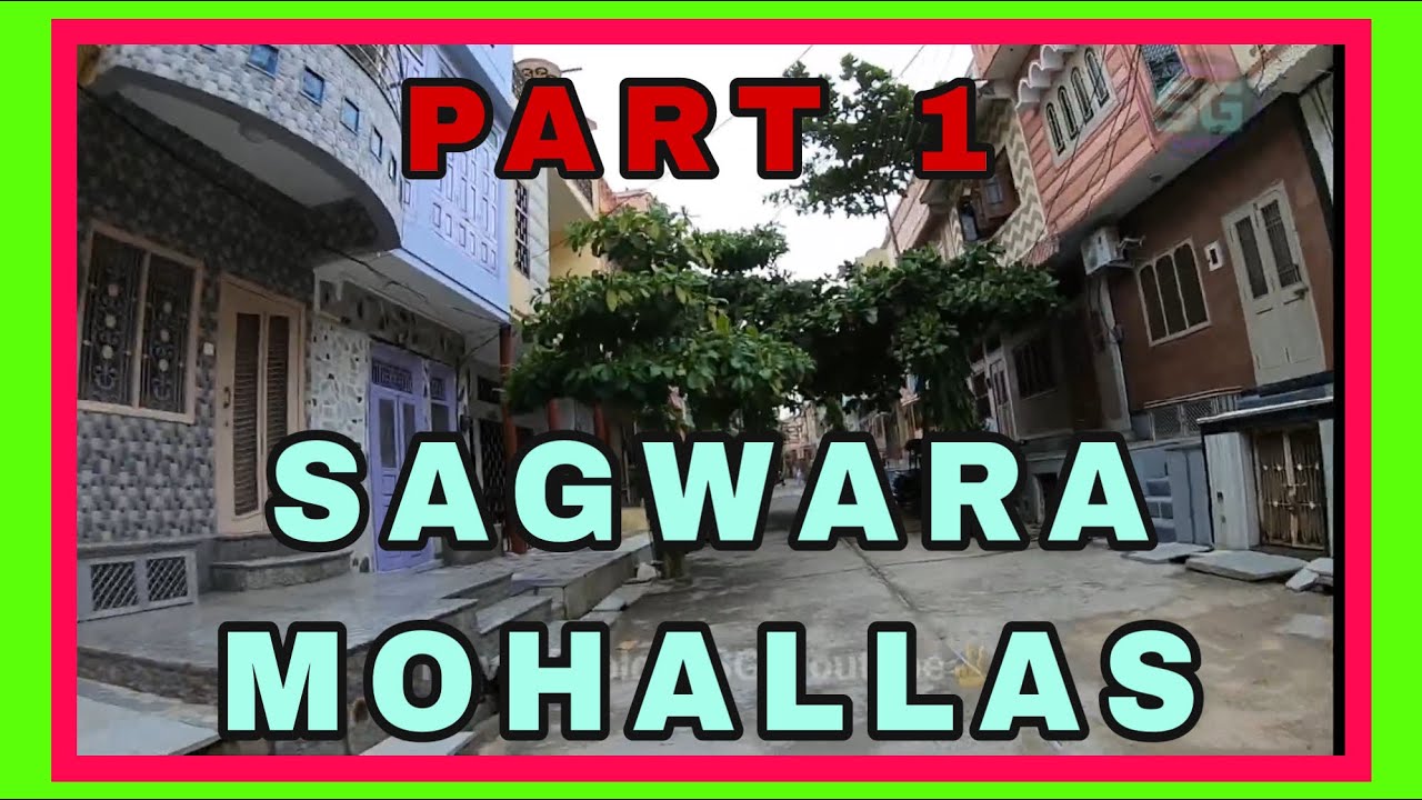 SAGWARA MOHALLAS , BIKE DRIVE DOWNTOWN BEAAUTIFUL STREETS ( PART 1 )