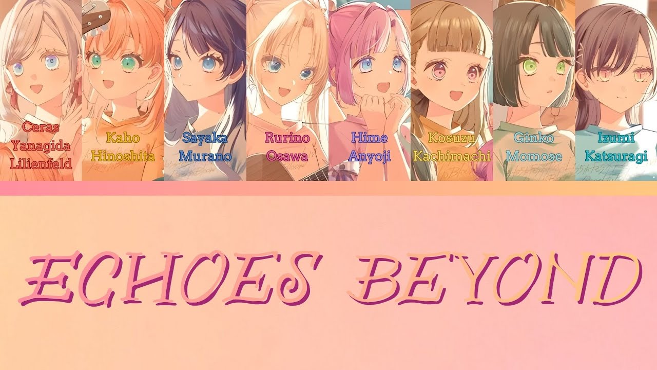 Echoes Beyond- Hasunosora- (ROM/ENG/KAN) [LYRICS + COLOR CODED] Love Live!