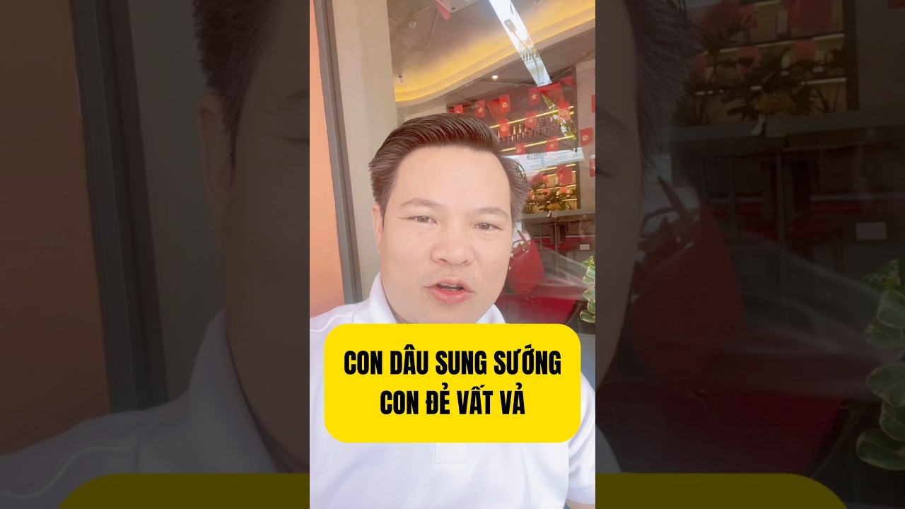 Con d&acirc;u sung sướng, con g&aacute;i vất vả