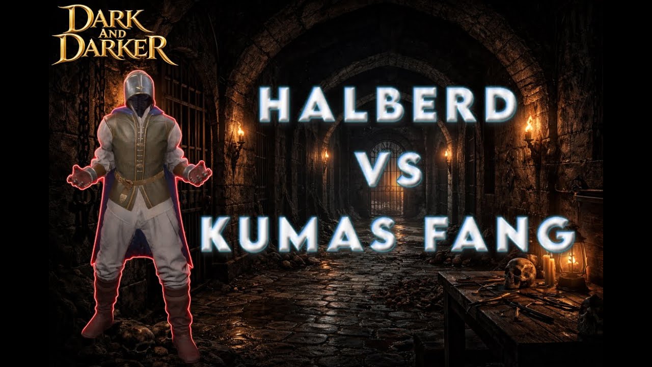 I Killed KUMAS FANG With Halberd ! Dark And Darker
