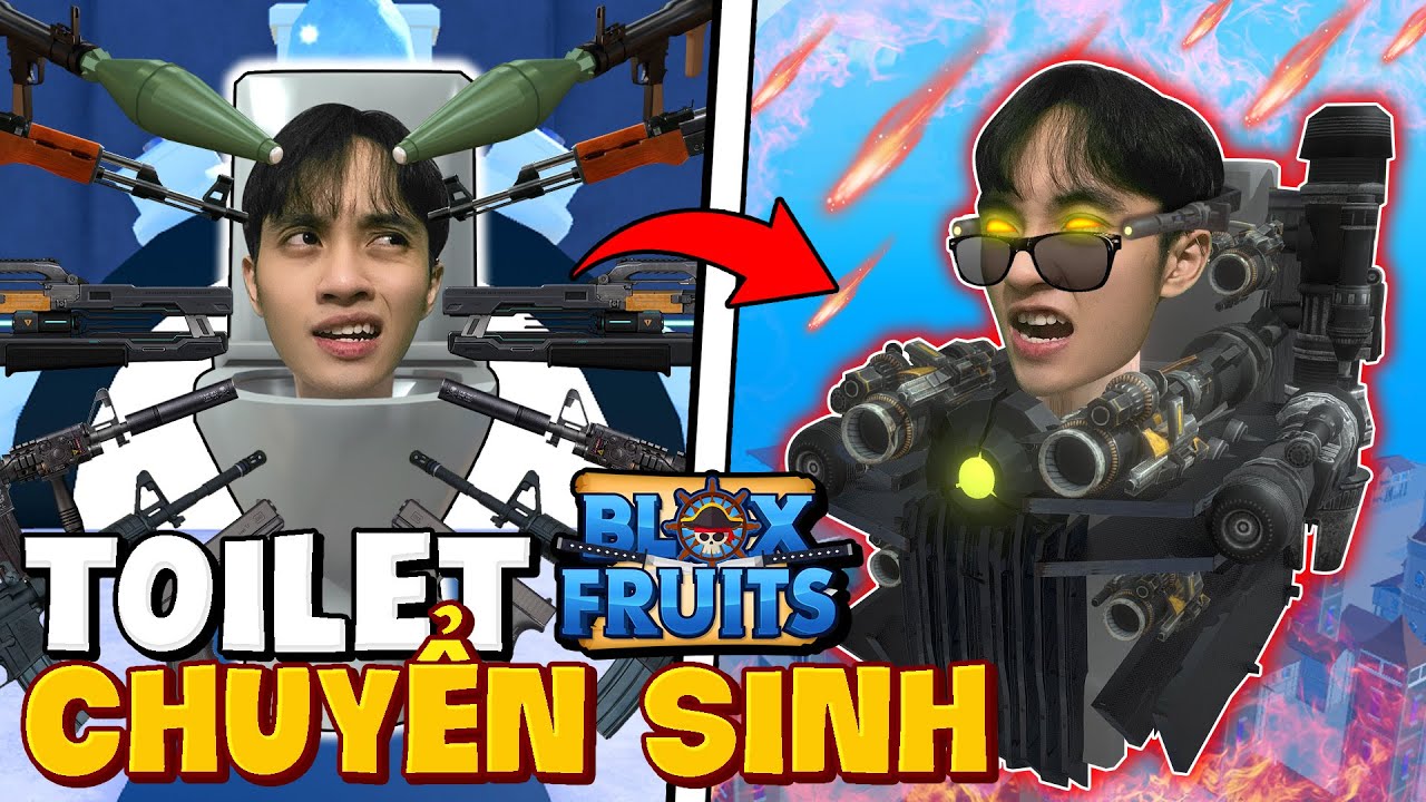 Skibidi Toilet yếu đuối chuyển sinh vào Blox Fruits đánh bại luffy gear 5