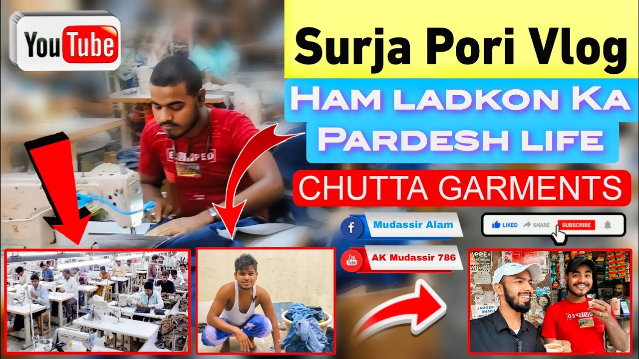 Surja Pori Vlog Ham Ladkon Κa Pardesh Life 🤣   CHUTTA GARMENTS 