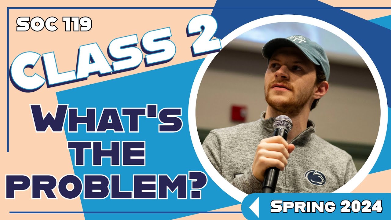 So...What's the Problem? | Societal Problems | College Students Respond | 24SP Class #2 Full Lecture