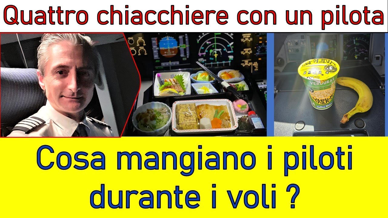 COSA MANGIANO I PILOTI DURANTE I VOLI? (Ep.75)