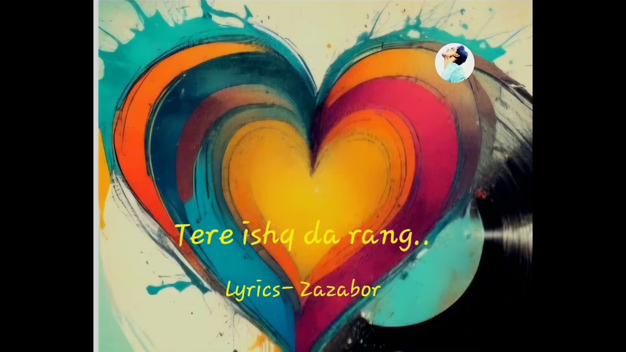 Tere ishq da rang | तेरे इश्क दा रंग | Punjabi song | Zazabor