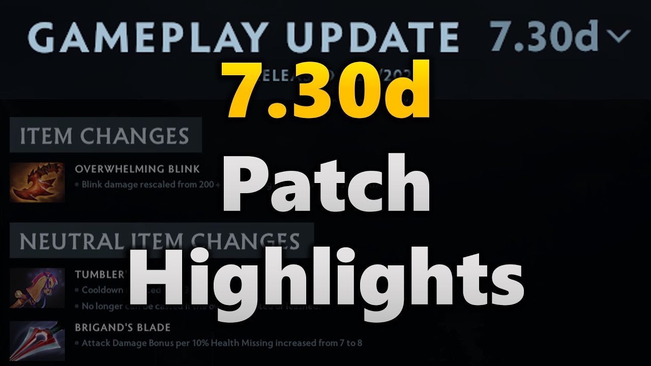 7.30d Dota 2 Patch Highlights