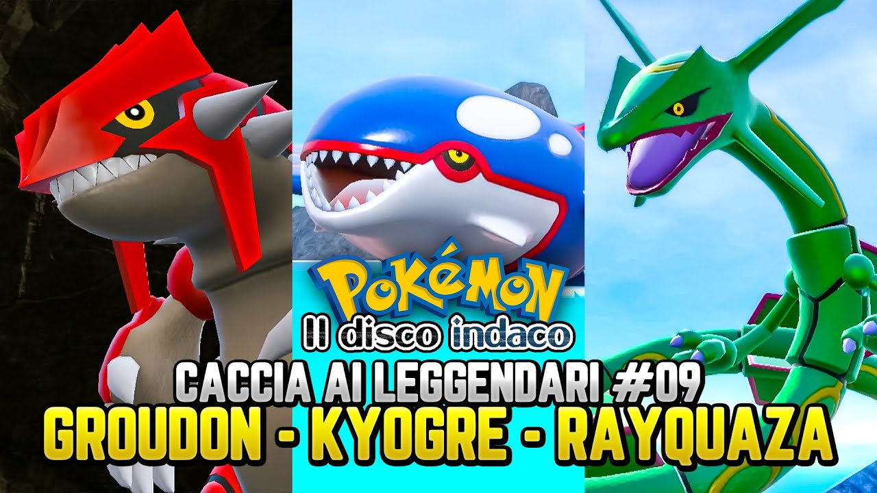 DOVE TROVARE GROUDON, KYOGRE E RAYQUAZA - Caccia ai Pokemon leggendari del disco indaco #08