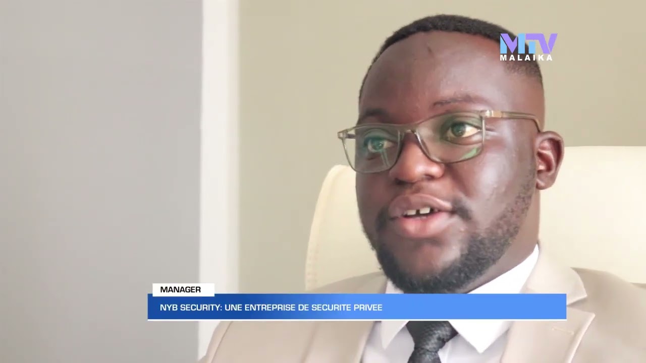 MANAGER : NYB SECURITY UNE ENTREPRISE DE SECURITE QUI A DE L'AMBITION