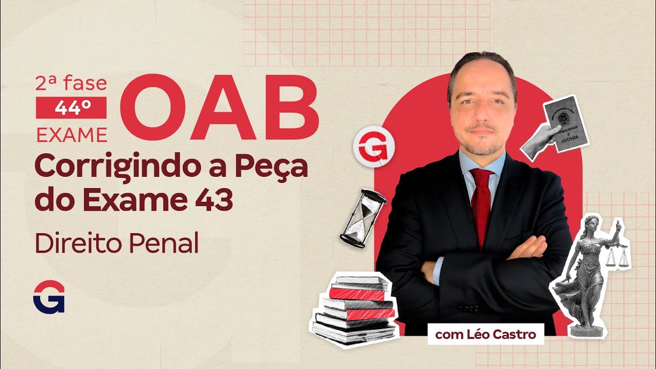2ª fase do 44º Exame OAB | Corrigindo a Peça de Direito Penal do Exame 43