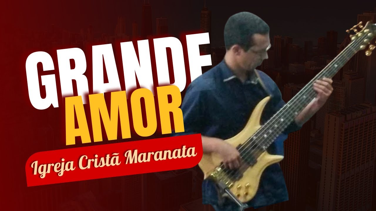Grande Amor, é o Amor de Deus [ ICM ]