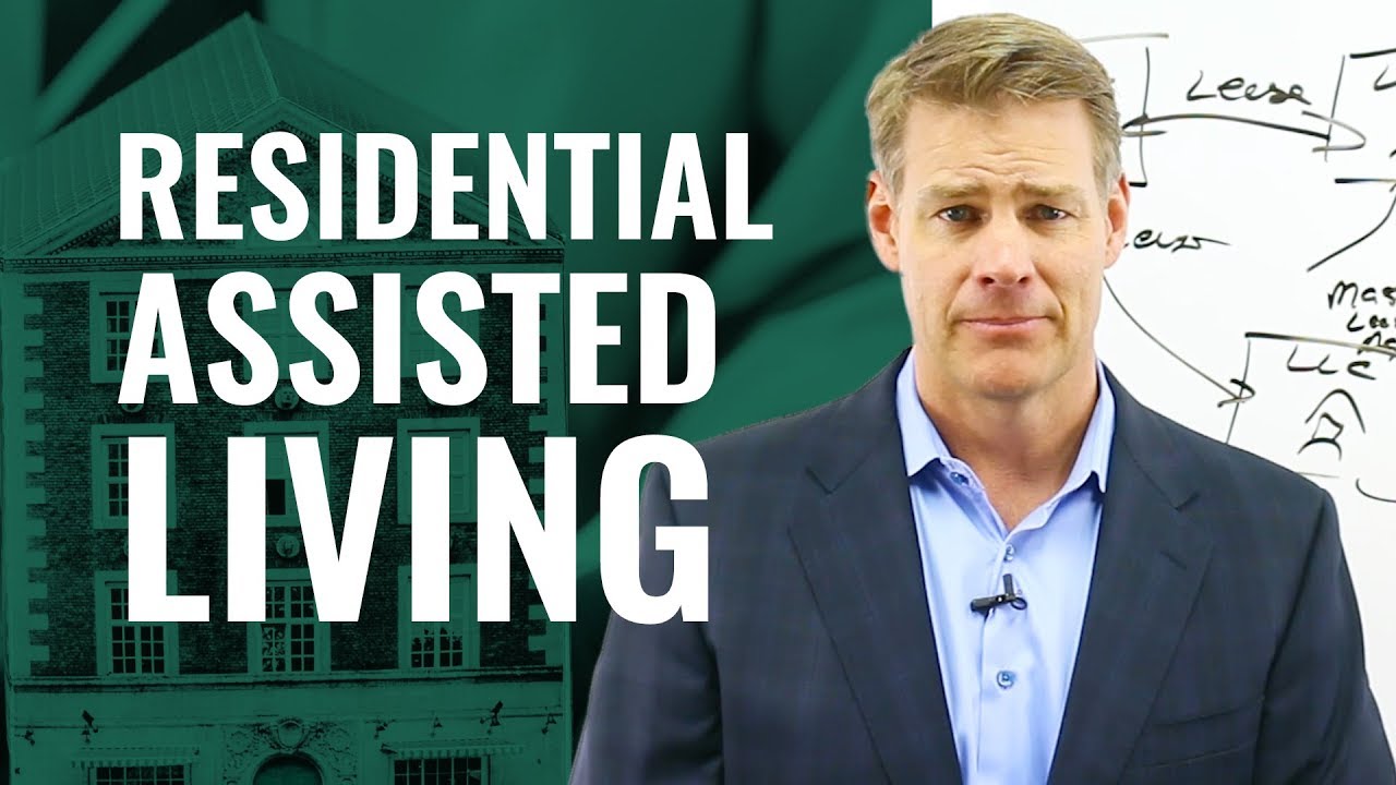 How To Start a Residential Assisted Living Facility Business (Cover Your ASSets!)