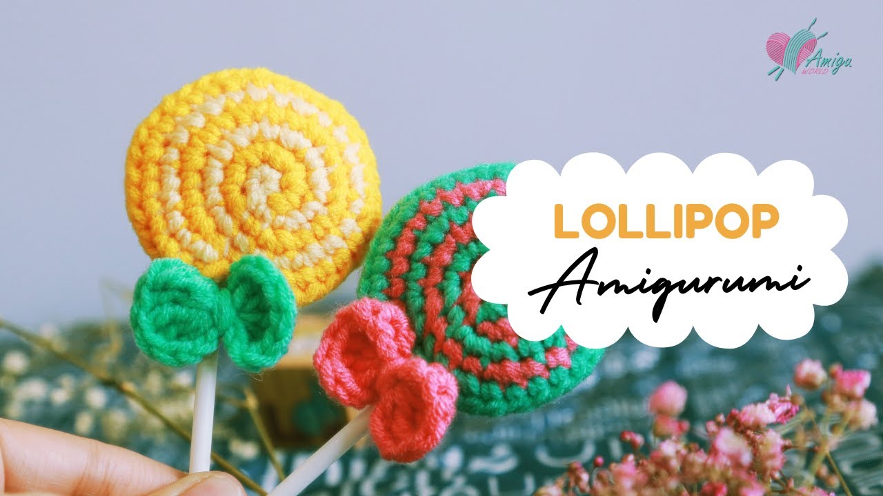 #081 | How to crochet amigurumi LILLIPOP | Crochet amigurumi Candies | Free Pattern | AmiguWorld