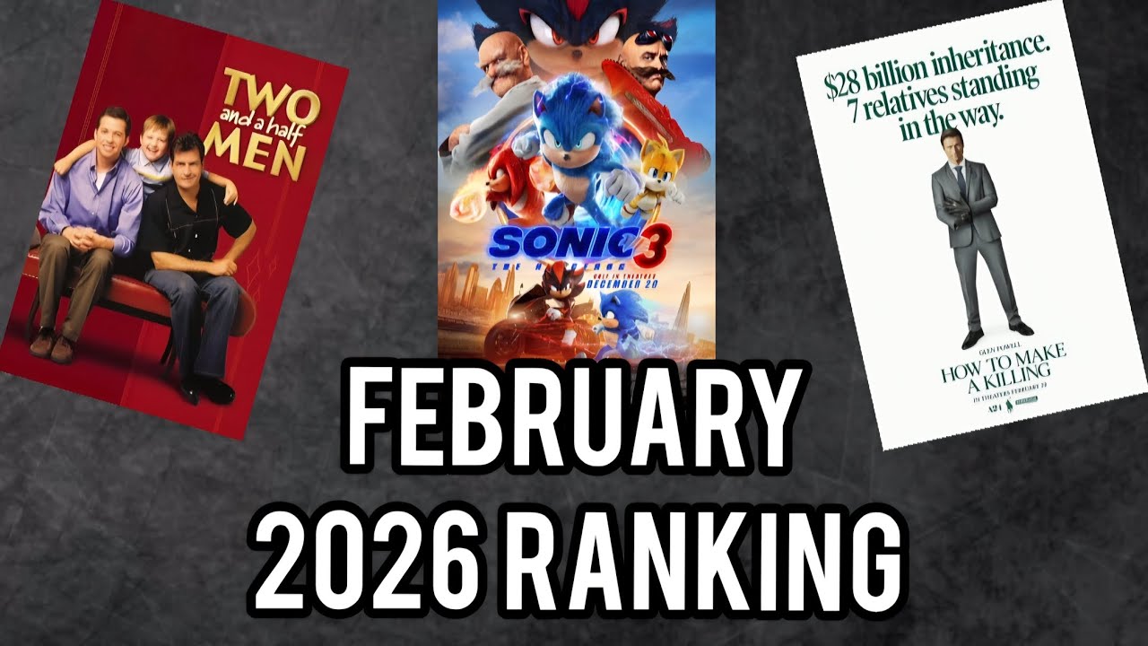 RANKING EVERYTHING I WATCHED IN FEBRUARY 2026
