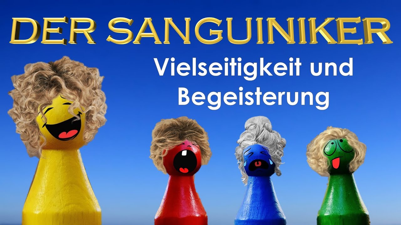 Der Sanguiniker- Die 4 Temperamente