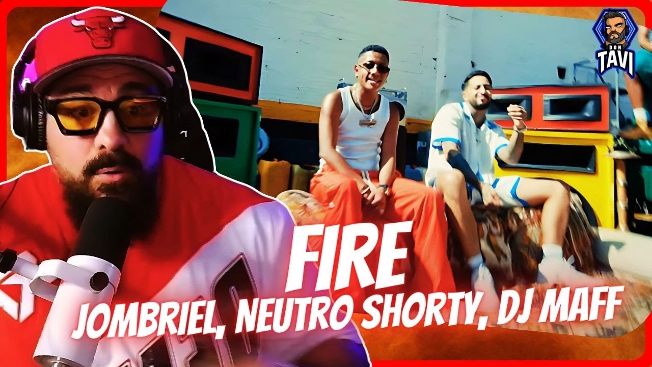 REACCION A Jombriel, Neutro Shorty, DJ Maff - FIRE (Video Oficial)