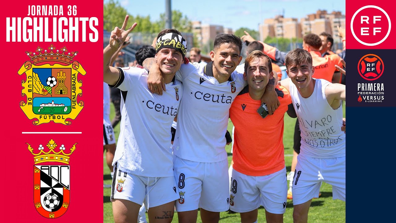 Resumen #PrimeraFederación | CF Fuenlabrada 1-2 AD Ceuta FC | Jornada 36 | Temporada 2024/25