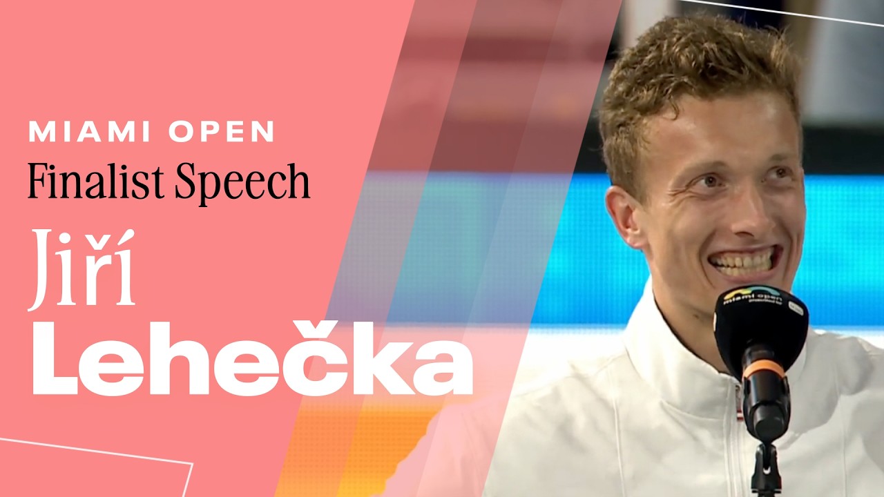 Jiri Lehecka finalist speech | 2026 Miami