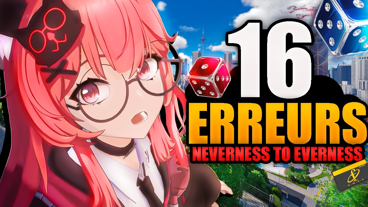 16 GROSSES ERREURS &agrave; NE PAS FAIRE sur NEVERNESS TO EVERNESS ! GUIDE & ASTUCES NTE