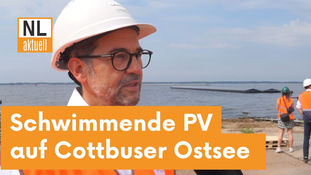 Energieregion Lausitz | Update von Cottbuser Ostsee & schwimmender Photovoltaik-Anlage