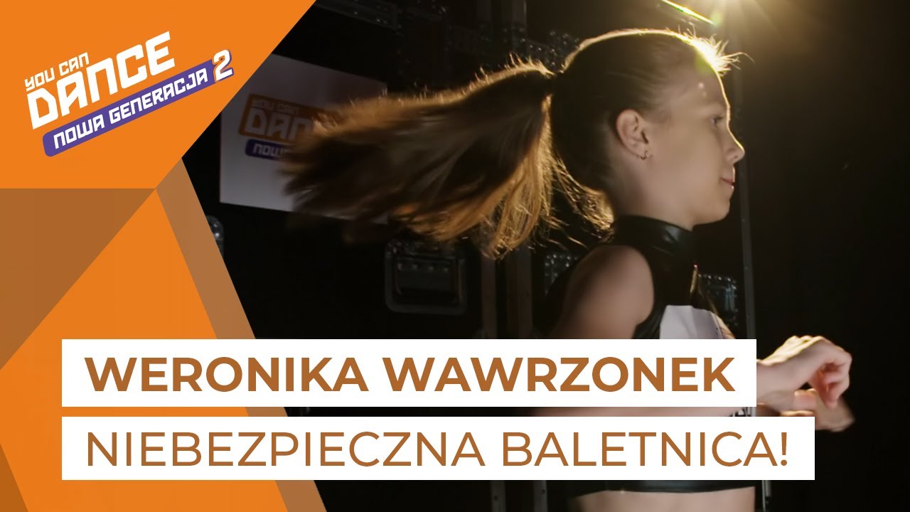 Weronika Wawrzonek - Casting || You Can Dance - Nowa Generacja 2