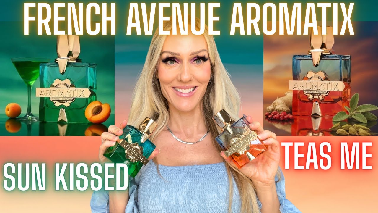 FRENCH AVENUE AROMATIX SUN KISSED & TEAS ME REVIEWS ☀️ AFFORDABLE TROPICAL TEA FRAGRANCES