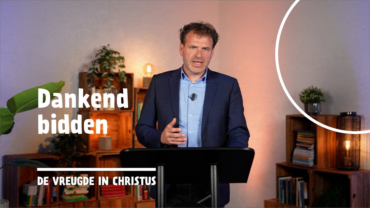 2 | Dankend bidden | Filippenzen 1:3-11 | Leander Janse