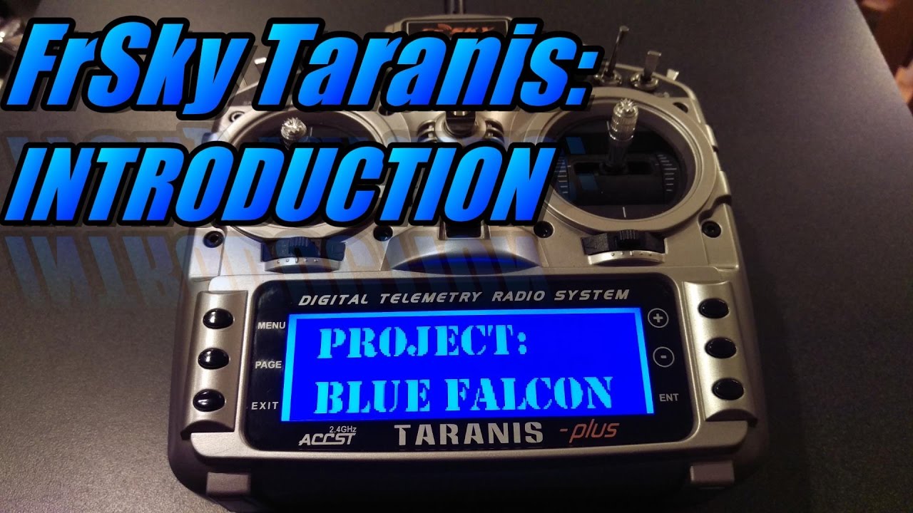 Taranis X9D: Introduction