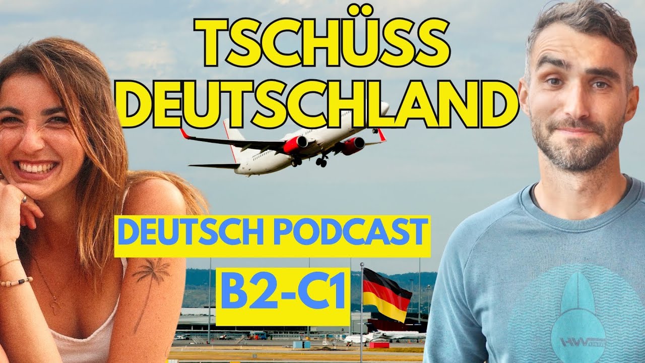 Warum wir Deutschland verlassen wollen - und warum nicht - Deutsches Geplapper Folge 150