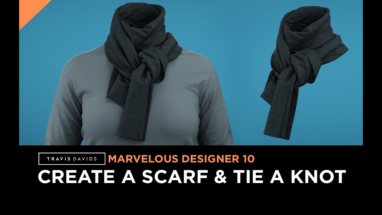 Marvelous Designer 10 - How To Create A Scarf And Tie A Knot