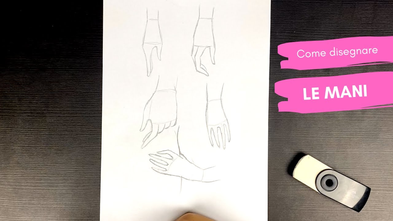 TUTORIAL/ Come disegnare le MANI