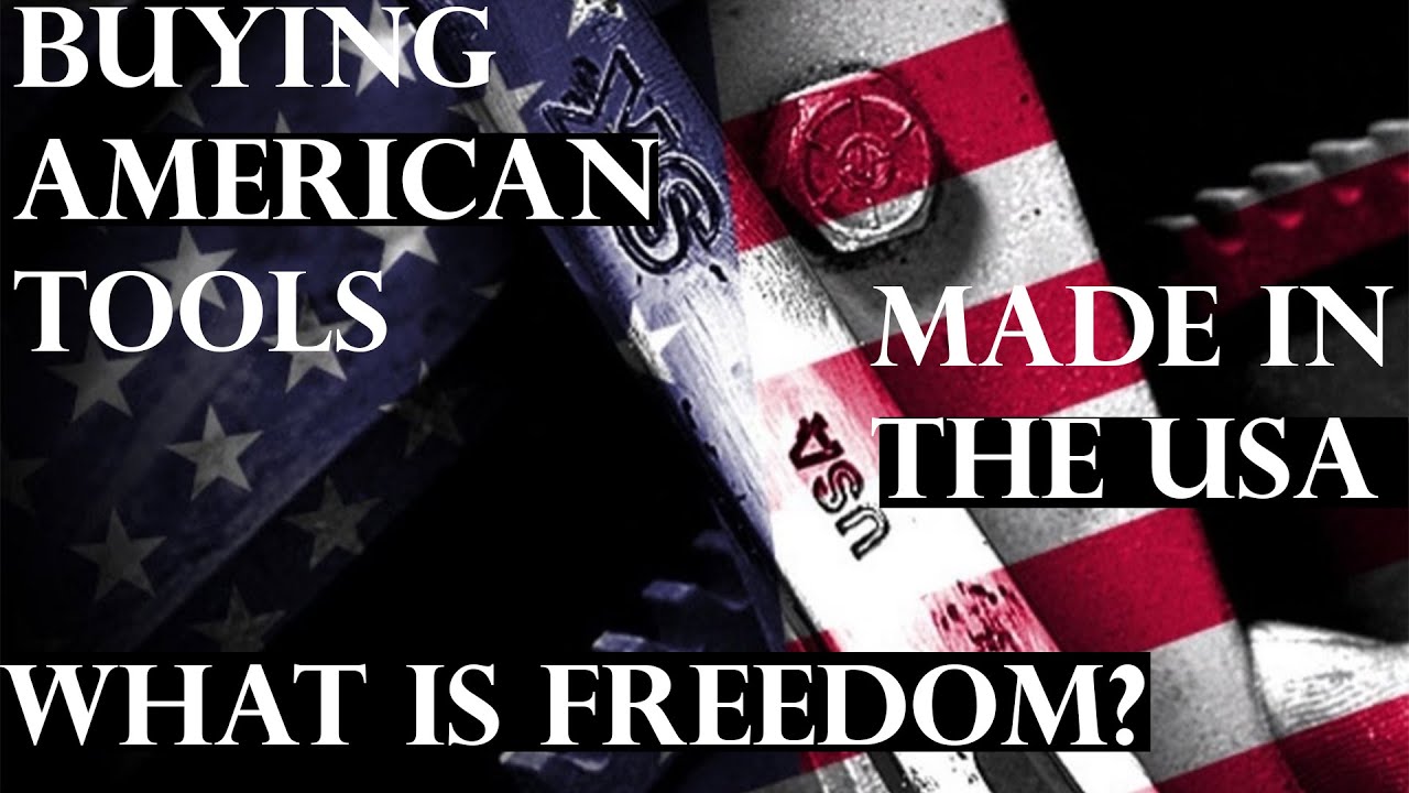 Made in USA TOOLS: Made in America Tools is it Possible in 2020