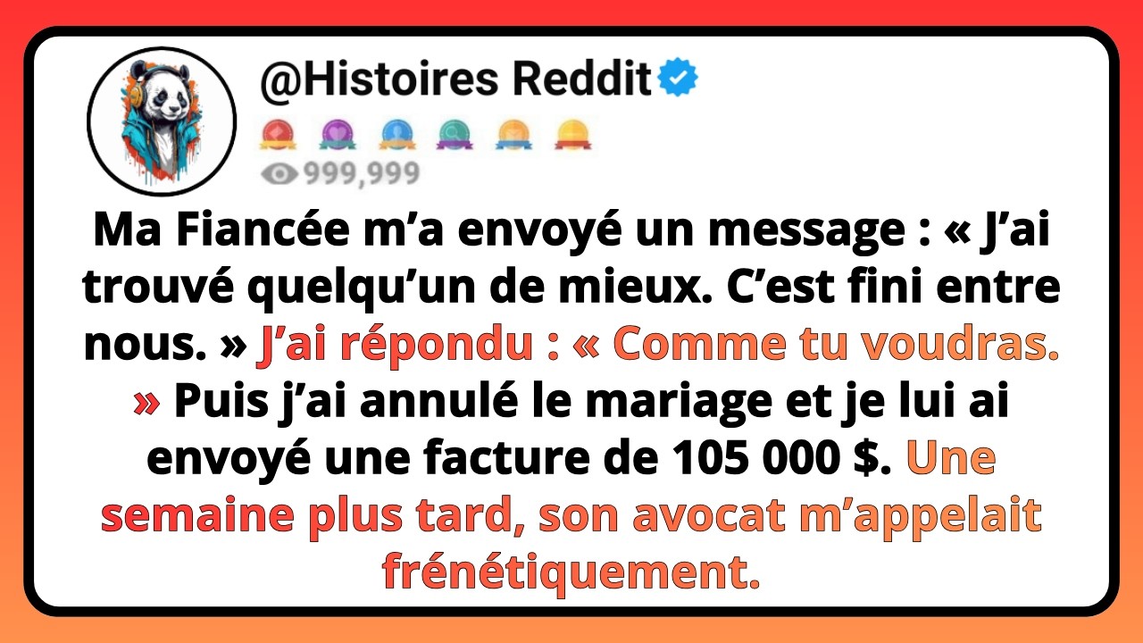 Ma FIANCÉE M’a Envoyé Un Message : « J’ai Trouvé Quelqu’un De Mieux. C’est Fini Entre Nous...