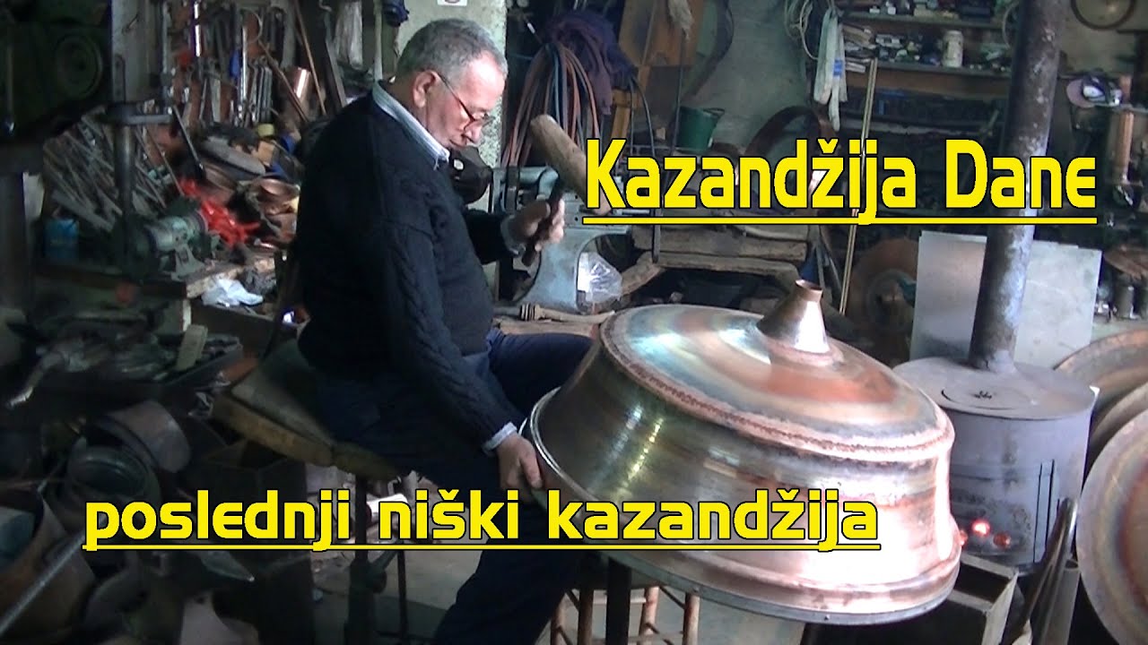 KAZANDZIJA DANE - poslednji niski kazandzija