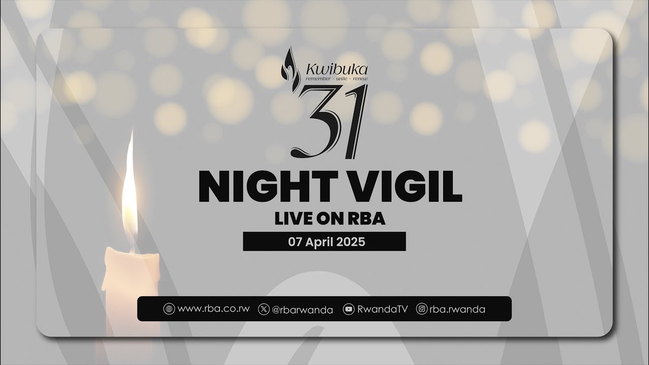 #Kwibuka31: Umugoroba w'Ikiriyo (Night Vigil)