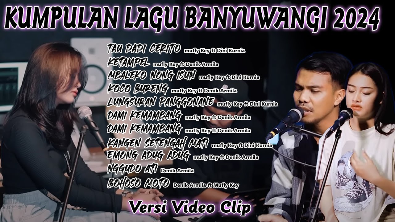 Dini Kurnia,Mufly Key,Denik Armila ~ Lagu Banyuwangi Terbaru 2024 || Lagu Sedih 2024