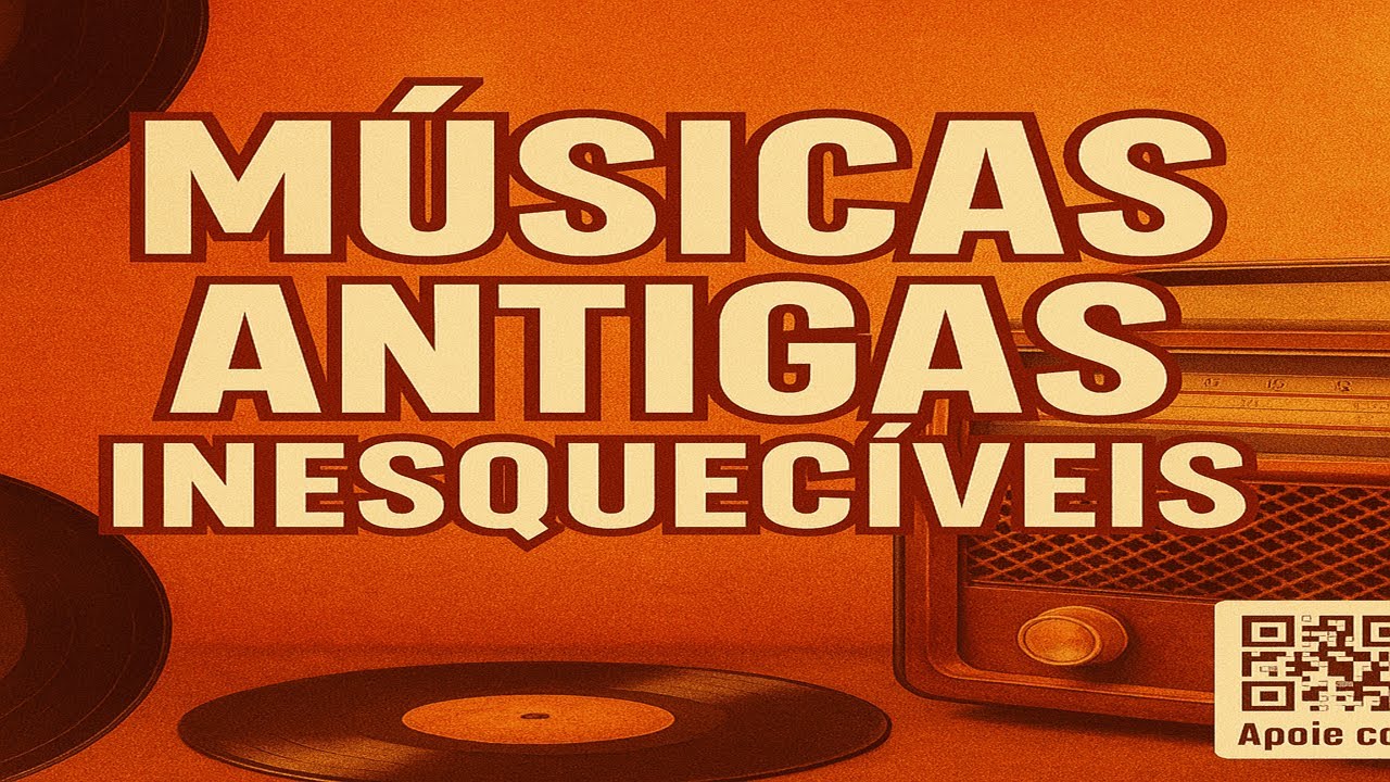 M&uacute;sicas Antigas Nacionais que Marcaram Gera&ccedil;&otilde;es &ndash; Uma Viagem no Tempo Inesquec&iacute;vel