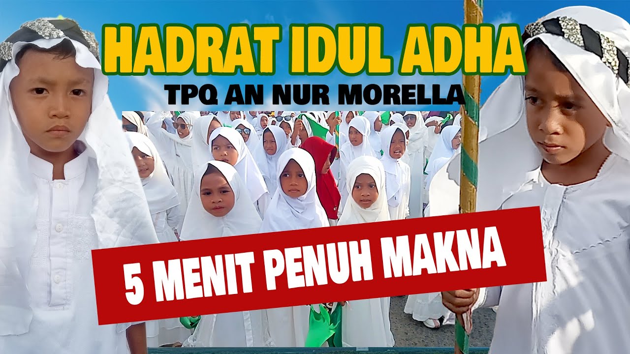 HADRAT Anak TPQ An Nur&thinsp;&mdash;&thinsp;Tradisi Magis Kurban di Negeri Morella!