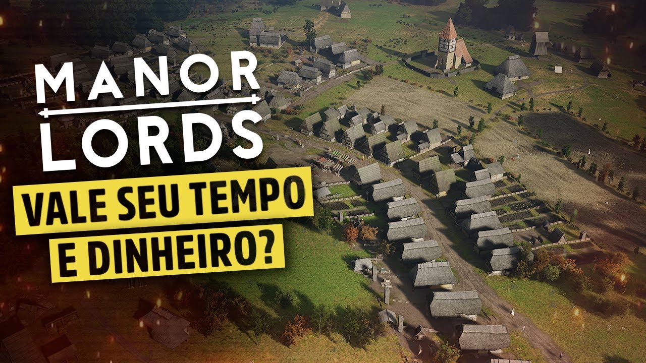 MANOR LORDS - O CONSTRUTOR DE VILAS MEDIEVAIS DEFINITIVO &ndash; AN&Aacute;LISE DO EARLY ACCESS