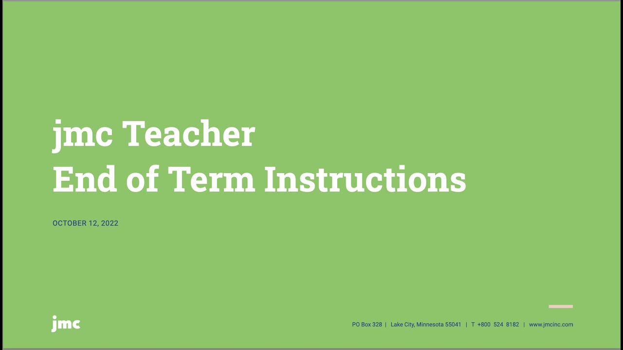 jmc Teacher End of Term Instructions