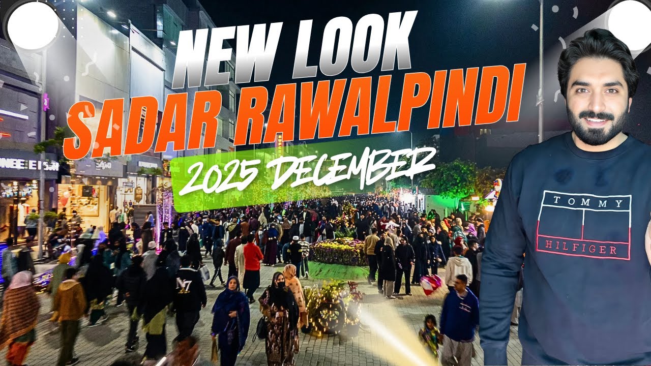 Sadar Bazar Rawalpindi New Look 2025 🇵🇰 | Sadar Pindi Totally changed
