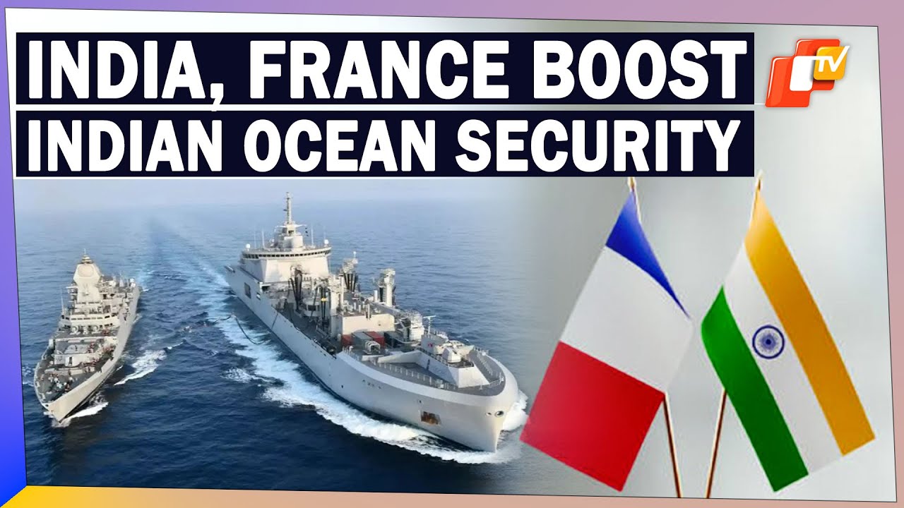 India-France Forge Alliance To Boost Maritime Security In Indian Ocean Region