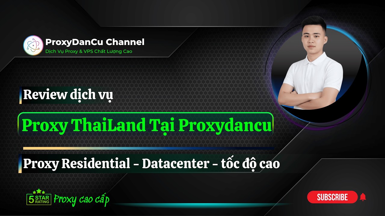 Review tất cả Proxy Thailand đang c&oacute; tại Proxydancu com - Proxy Residential - Datacenter